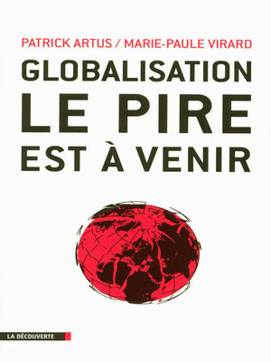 cover image of Globalisation, le pire est à venir